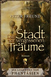 Die Stadt der vergessenen Träume