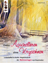 Freies Aquarellieren ohne Vorzeichnen