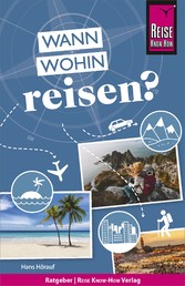 Reise Know-How: Wann wohin reisen?