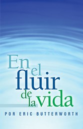 En el fluir de la vida