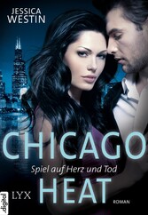 Chicago Heat - Spiel auf Herz und Tod