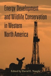 Energy Development and Wildlife Conservation in Western North America