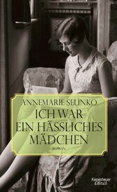 Selinko, Ich war ein hässliches Mädchen