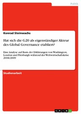 Hat sich die G20 als eigenständiger Akteur des Global Governance etabliert?