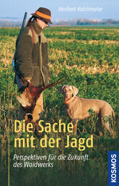 Die Sache mit der Jagd