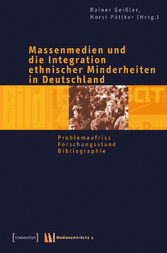 Massenmedien und die Integration ethnischer Minderheiten in Deutschland