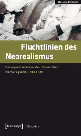 Fluchtlinien des Neorealismus