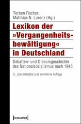 Lexikon der »Vergangenheitsbewältigung« in Deutschland