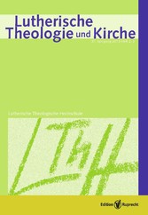 Lutherische Theologie und Kirche