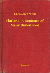 Flatland: A Romance of Many Dimensions