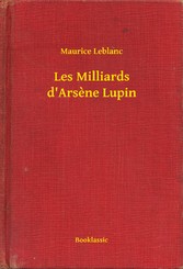 Les Milliards d'Arsène Lupin