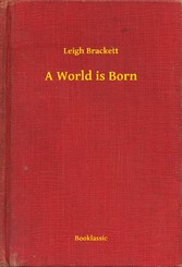 A World is Born