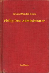 Philip Dru: Administrator