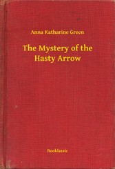 The Mystery of the Hasty Arrow