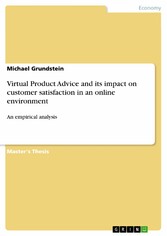 Virtual Product Advice and its impact on customer satisfaction in an online environment