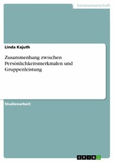 Zusammenhang zwischen Persönlichkeitsmerkmalen und Gruppenleistung