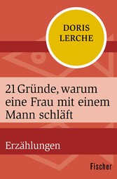 21 Gründe, warum eine Frau mit einem Mann schläft