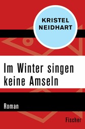 Im Winter singen keine Amseln