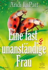 Eine fast unanständige Frau