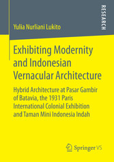 Exhibiting Modernity and Indonesian Vernacular Architecture