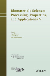 Biomaterials Science: Processing, Properties and Applications V