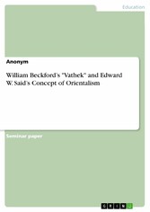 William Beckford's 'Vathek' and Edward W. Said's Concept of Orientalism