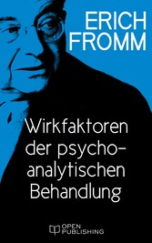 Wirkfaktoren der psychoanalytischen Behandlung