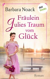 Fräulein Julies Traum vom Glück