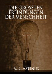 Die Neun größten Erfindungen der Menschheit