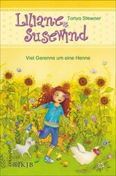 Liliane Susewind - Viele Gerenne um eine Henne