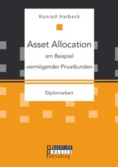 Asset Allocation am Beispiel vermögender Privatkunden