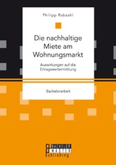 Die nachhaltige Miete am Wohnungsmarkt: Auswirkungen auf die Ertragswertermittlung