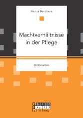 Machtverhältnisse in der Pflege