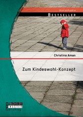 Zum Kindeswohl-Konzept