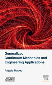 Generalized Continuum Mechanics and Engineering Applications