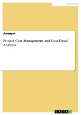 Project Cost Management and Cost Trend Analysis