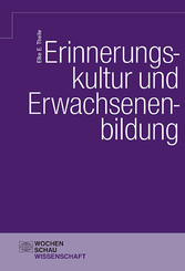 Erinnerungskultur und Erwachsenenbildung