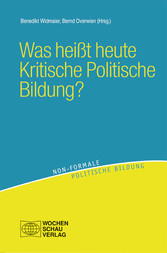 Was heißt heute Kritische Politische Bildung?