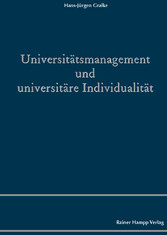 Universitätsmanagement und universitäre Individualität