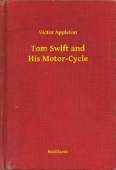 Tom Swift and His Motor-Cycle