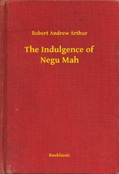 The Indulgence of Negu Mah