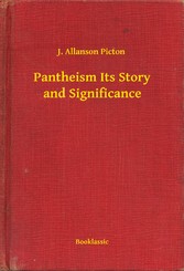 Pantheism Its Story and Significance