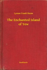 The Enchanted Island of Yew