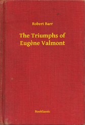 The Triumphs of Eugène Valmont