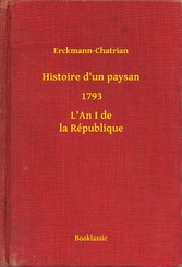 Histoire d'un paysan - 1793 - L'An I de la République