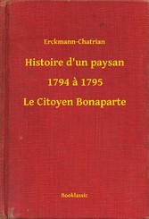 Histoire d'un paysan - 1794 à 1795 - Le Citoyen Bonaparte