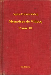 Mémoires de Vidocq - Tome III