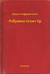 Pollyanna Grows Up