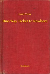 One-Way Ticket to Nowhere