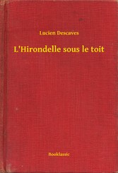 L'Hirondelle sous le toit